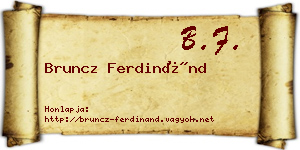 Bruncz Ferdinánd névjegykártya